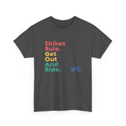 Unisex Tee - Ebike-Escapes Electric Bicycle Shop Darmstadt Indiana Ebike Rule Get Out and Ride