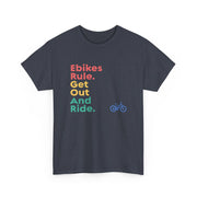 Unisex Tee - Ebike-Escapes Electric Bicycle Shop Darmstadt Indiana Ebike Rule Get Out and Ride