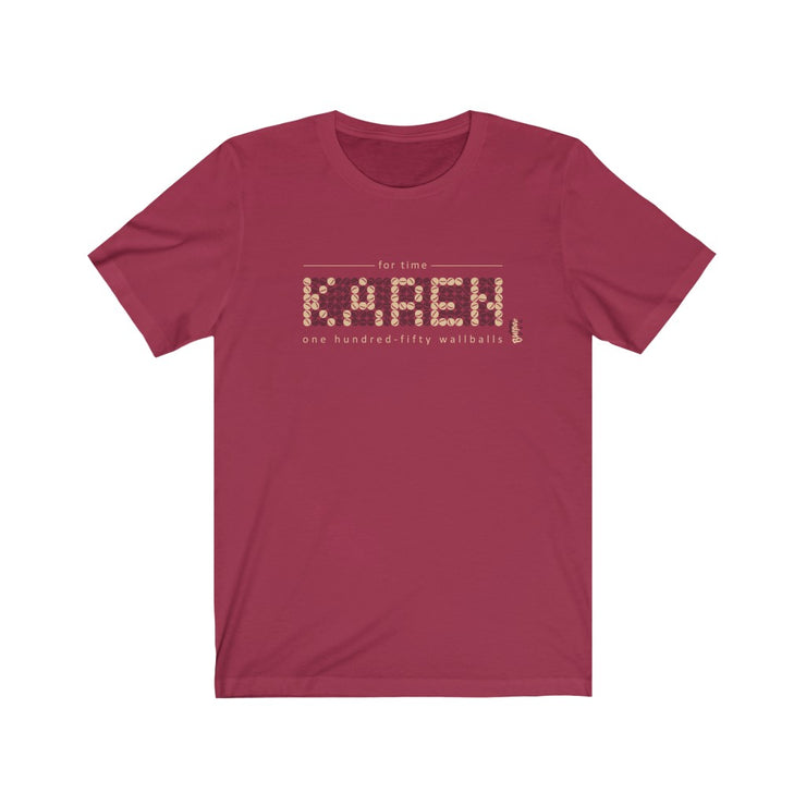 Karen - 150 Wall-Balls - Mens and Womens Workout T Shirt