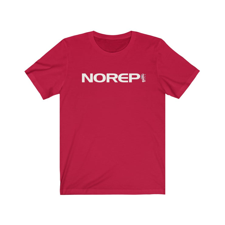 NO REP - Mens and Womens Workout T Shirt