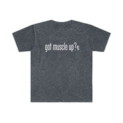 got muscle up? - Men's Fitted Workout T Shirt