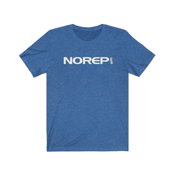 NO REP - Mens and Womens Workout T Shirt