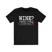 Wine? near me - Mens and Womens Workout T Shirt