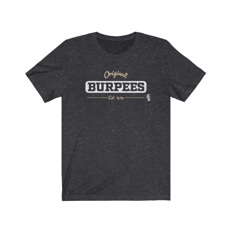 Original Burpees - est. 1939 - Mens and Womens Workout T Shirt