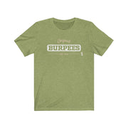 Original Burpees - est. 1939 - Mens and Womens Workout T Shirt