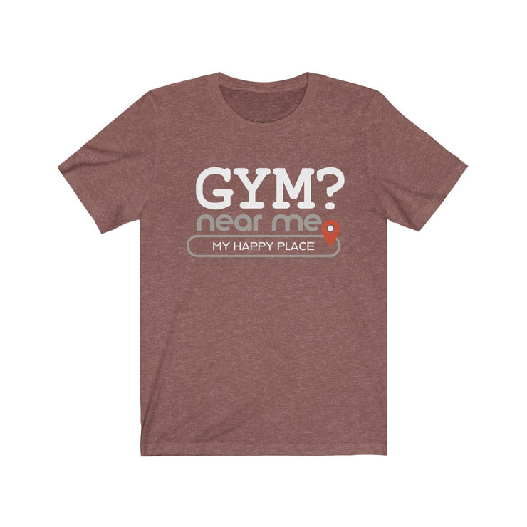 Gym? near me - Mens and Womens Workout T Shirt