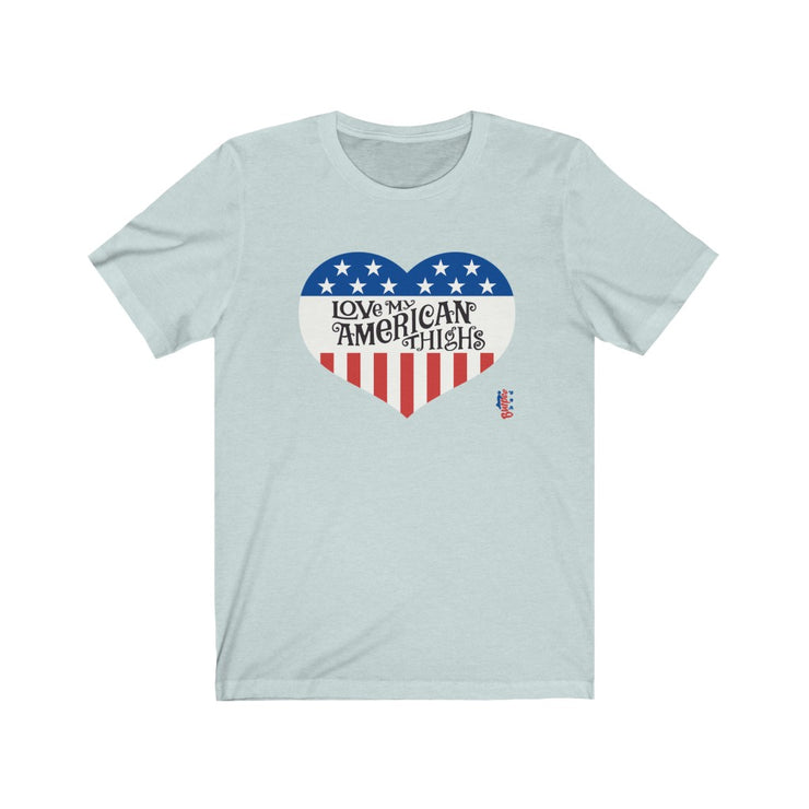 Love My American Thighs - Mens and Womens Workout T Shirt Burpee Bod