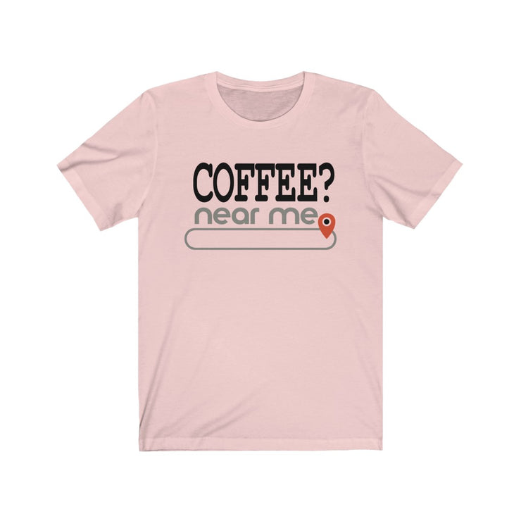 Personalize Coffee? near me - Mens and Womens Personalized T Shirt
