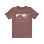 Personalize Wine? near me - Mens and Womens Personalized T Shirt