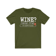 Wine? near me - Mens and Womens Workout T Shirt