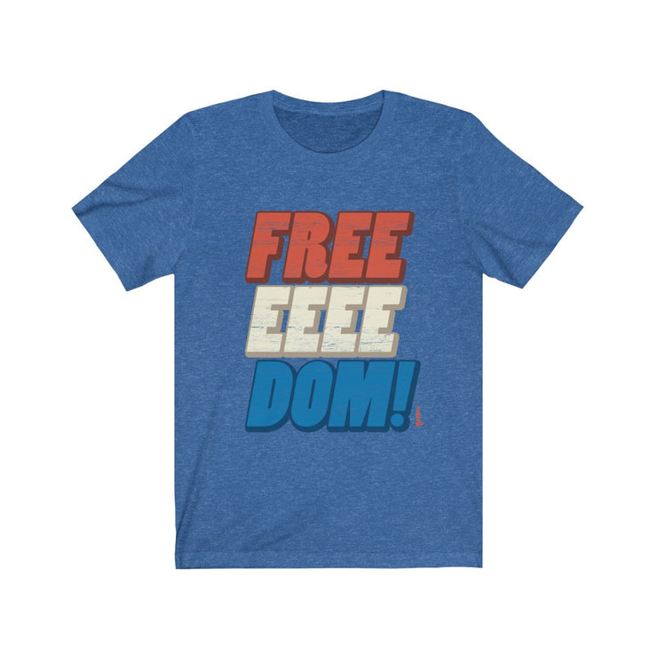 FREEEEEEDOM! - Mens and Womens Workout T Shirt