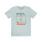 Working as Designed - Mens and Womens Workout T Shirt Burpee Bod