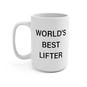 World's Best Lifter - Mug 15oz