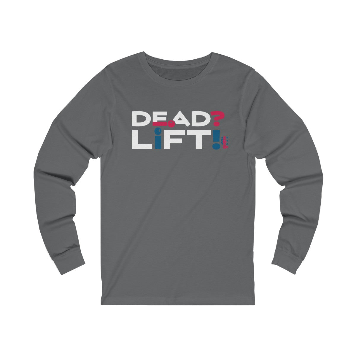 Dead? Lift! - Unisex Jersey Long Sleeve Tee
